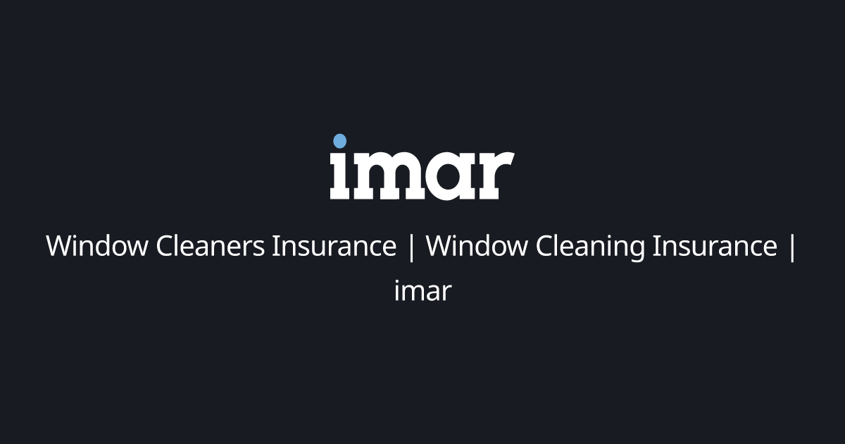 Window Cleaners Insurance Window Cleaning Insurance imar